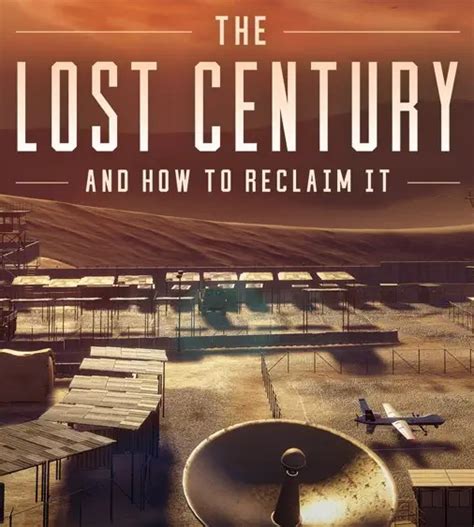 the lost century and how to reclaim it watch online free|The Lost Century: And How to Reclaim It (2023) .